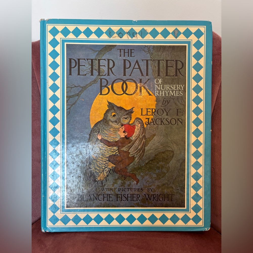 1985 Vintage Children’s: The Peter Patter Book of Nursery Rhymes